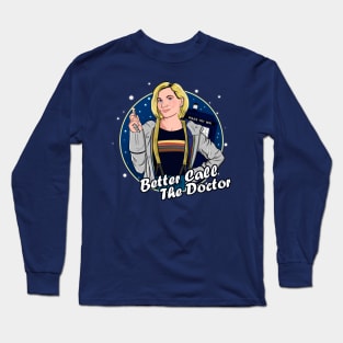 Better Call The Doctor Long Sleeve T-Shirt